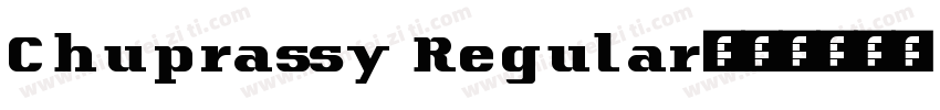 Chuprassy Regular字体转换